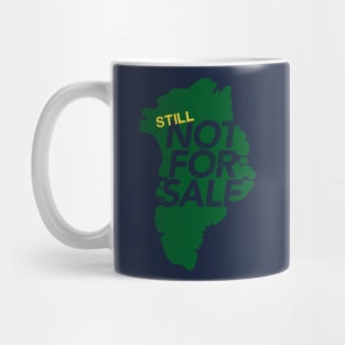 Greenland is still not for sale Mug